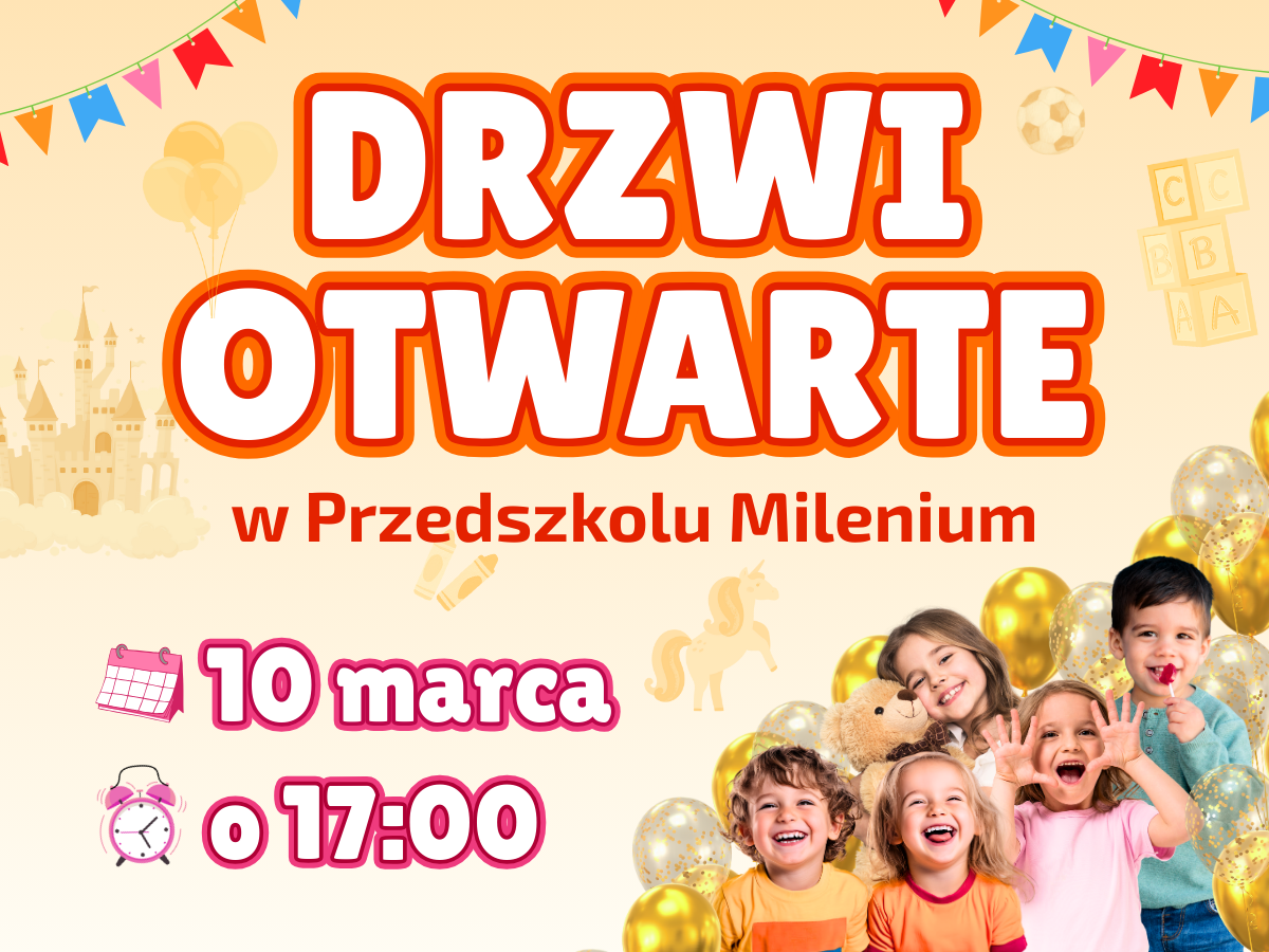 Zapraszamy na Drzwi Otwarte w Przedszkolu Milenium 10 marca 2026!